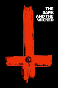 เฮี้ยน หลอน ซ่อนวิญญาณ The Dark and the Wicked (2020)