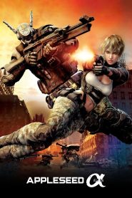คนจักรกลสงคราม ล้างพันธุ์อนาคต 3 Appleseed Alpha (2014)