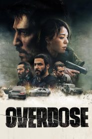 โอเวอร์โดส Overdose (2022)