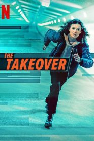 เดอะ เทคโอเวอร์ The Takeover (2022)