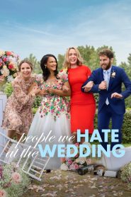ครอบครัวกวนป่วนงานแต่ง The People We Hate at the Wedding (2022)