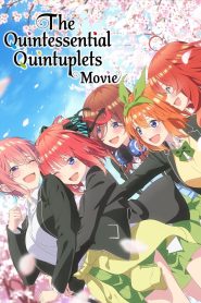 เจ้าสาวผมเป็นแฝดห้า เดอะ มูฟวี่ The Quintessential Quintuplets Movie (2022)