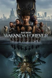 แบล็ค แพนเธอร์: วาคานด้าจงเจริญ Black Panther: Wakanda Forever (2022)