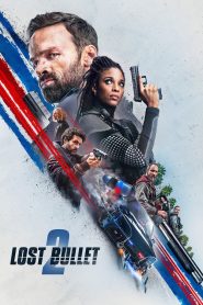 แรงทะลุกระสุน 2 Lost Bullet 2 (2022)
