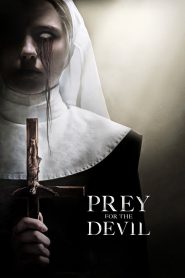 สวดส่งไปลงนรก Prey for the Devil (2022)