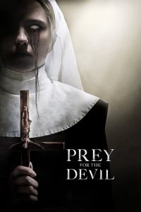 สวดส่งไปลงนรก Prey for the Devil (2022)
