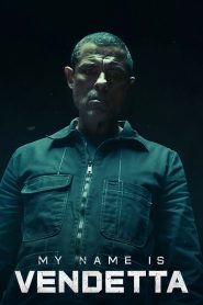 ในนามของความแค้น My Name Is Vendetta (2022)