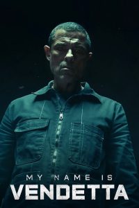 ในนามของความแค้น My Name Is Vendetta (2022)