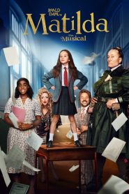 มาทิลด้า เดอะ มิวสิคัล Roald Dahl’s Matilda the Musical (2022)
