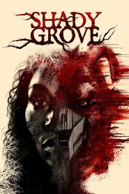 Shady Grove (2022) พากย์ไทย
