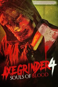 Axegrinder 4: Souls of Blood (2022) พากย์ไทย