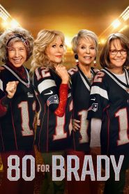 80 for Brady (2023) พากย์ไทย