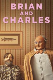 ไบรอัน&ชาร์ลส์ คู่ซี้หัวใจไม่ประดิษฐ์ Brian and Charles (2022)