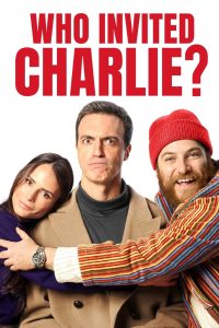 Who Invited Charlie? (2023) พากย์ไทย
