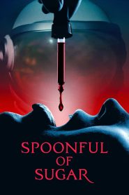 Spoonful of Sugar (2022) พากย์ไทย