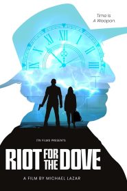 Riot for the dove (2022) พากย์ไทย