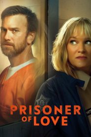 Prisoner of Love (2022) พากย์ไทย