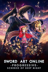 ซอร์ด อาร์ต ออนไลน์ โปรเกรสซีฟ เดอะมูฟวี่ : สแกรโซแห่งสนธยาโศก Sword Art Online the Movie -Progressive- Scherzo of Deep Night (2022)