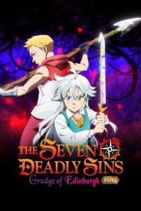 ศึกตำนาน 7 อัศวิน: แค้นเอดินเบอระ ภาค 2 The Seven Deadly Sins: Grudge of Edinburgh Part 2 (2023)