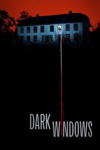 Dark Windows (2023) พากย์ไทย