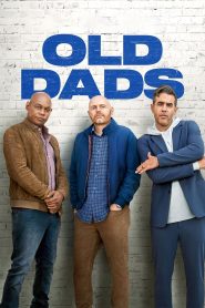แก่แต่เก๋า Old Dads (2023)