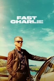 Fast Charlie (2023) พากย์ไทย