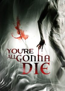 You’re All Gonna Die (2023) พากย์ไทย