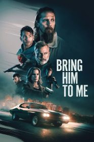 Bring Him to Me (2023) พากย์ไทย