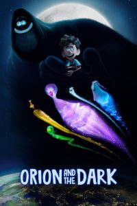 โอไรออนท่องแดนมหัศจรรย์รัตติกาล Orion and the Dark (2024)