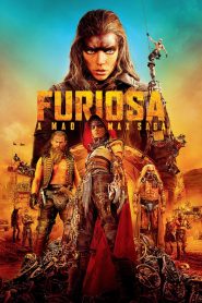 Furiosa: A Mad Max Saga ฟูริโอซ่า: มหากาพย์ แมด แม็กซ์ (2024)