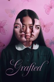 Grafted (2024) พากย์ไทย