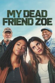 My Dead Friend Zoe (2025) พากย์ไทย