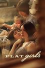 แฟลตเกิร์ล ชั้นห่างระหว่าง เ ร า Flat Girls (2025)