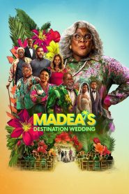 Madea’s Destination Wedding ป้าลุยแหลกแหกวิวาห์ป่วน (2025)