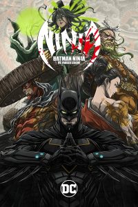 Batman Ninja vs. Yakuza League แบทแมน วีรบุรุษยอดนินจา ปะทะ ยากูซ่าลีก (2025)