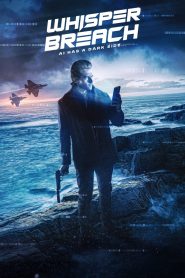 Whisper Breach (2025) พากย์ไทย