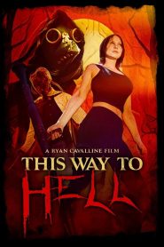 This Way to Hell (2023) พากย์ไทย
