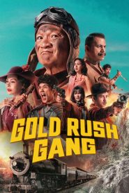 เขาชุมทอง คะนองชุมโจร Gold Rush Gang (2025)