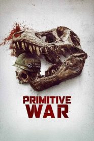Primitive War (2025) พากย์ไทย