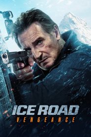 Ice Road: Vengeance เหยียบระห่ำ ฝ่านรกเยือกแข็ง: แค้นมิดไมล์ (2025)