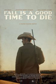 Fall Is a Good Time to Die (2025) พากย์ไทย
