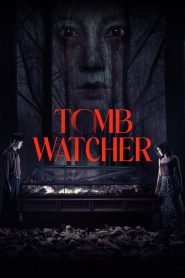 สุสานคนเป็น Tomb Watcher (2025)