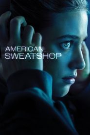 American Sweatshop (2025) พากย์ไทย