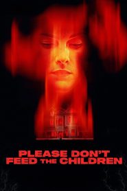 Please Don’t Feed the Children (2025) พากย์ไทย