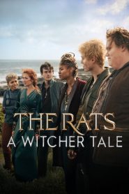 The Rats: A Witcher Tale (2025) พวกแรทส์: ตำนานนักล่าจอมอสูร