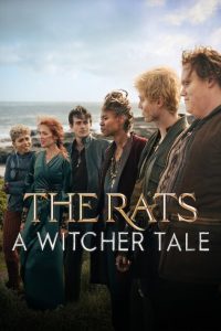 The Rats: A Witcher Tale (2025) พวกแรทส์: ตำนานนักล่าจอมอสูร