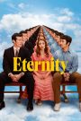 Eternity (2025) สามรัก หนึ่งนิรันดร์