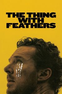 The Thing with Feathers (2025) พากย์ไทย