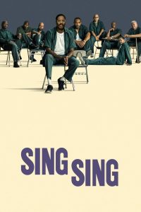 Sing Sing (2024) แดนขังคนคลั่งฝัน