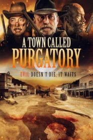 A Town Called Purgatory (2025) พากย์ไทย